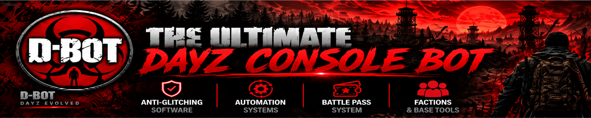 D-BOT — The ultimate DayZ Console bot. Anti-glitching, automation, battle pass, factions and base tools.